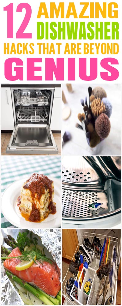 12 Genius Dishwasher Hacks You'll Wish You'd Have Known Sooner